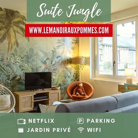 Suite Jungle - Jardin, Netflix Et Parking - Le Manoir Aux Pommes Orbec Экстерьер фото